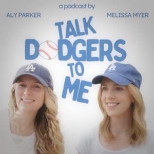 Talk Dodgers to Me by Melissa Myer, Aly Parker