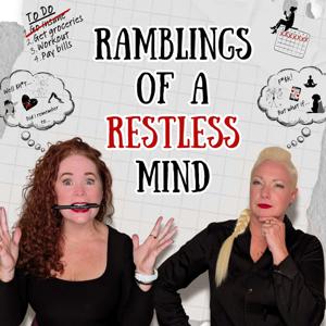 Ramblings of a Restless Mind by Jen Bordeaux and DeJah Debon