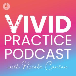 Vivid Practice by Nicola Cantan