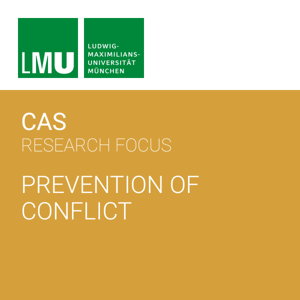 Center for Advanced Studies (CAS) Research Focus Prevention of Conflict by Center for Advanced Studies