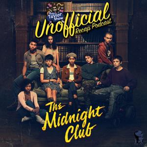 The Midnight Club - Recap Podcast - Ray Taylor Show by Ray Taylor - Inspired Disorder