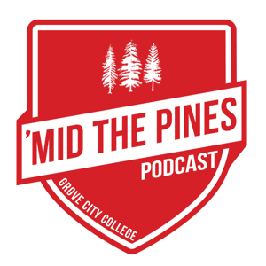 ’Mid the Pines Podcast