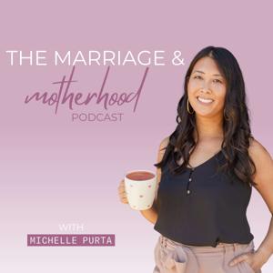 The Marriage & Motherhood Podcast