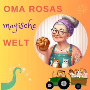 Oma Rosas magische Welt