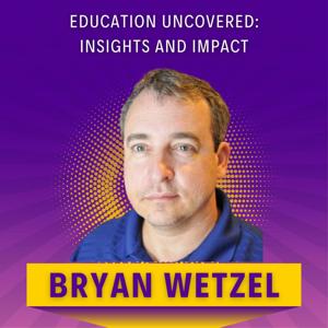 Education Uncovered: Insights and Impact