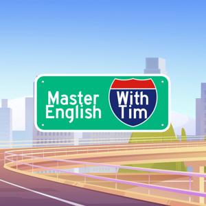 Master English With Tim by Tim Sexton