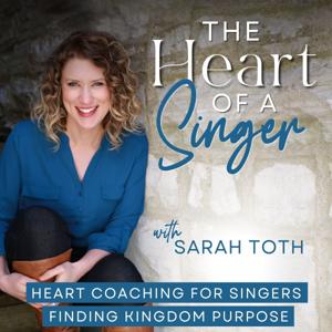 The Heart of a Singer - Worship, Creativity, Spiritual Growth, Motherhood, Singing Voice Coaching