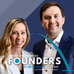 Behind the Business | Founders in the 605