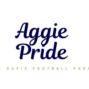 Aggie Pride: A UC Davis Football Podcast by Aggie Pride