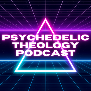 Psychedelic Theology