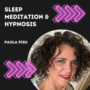 Sleep Meditation & Hypnosis by Paola Pisu by Paola Pisu