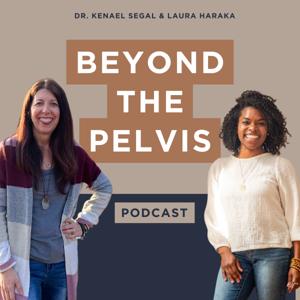 Beyond The Pelvis