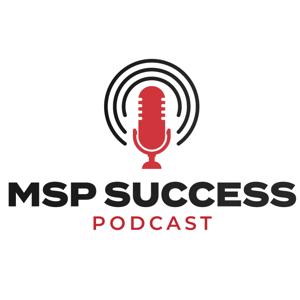 MSP Success Podcast by MSP Success