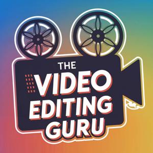 The Video Editing Guru