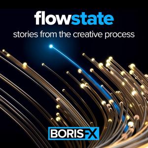 Boris FX's Flow State - Stories from the Creative Process with Nick Harauz