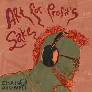 Art for Profit's Sake by Chain Assembly