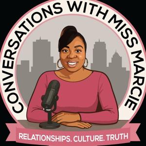 Conversations With Miss Marcie