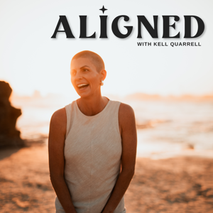 ALIGNED with Kell Quarrell