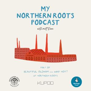 My Northern Roots Podcast