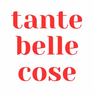 Tante Belle Cose, an Italy Travel podcast