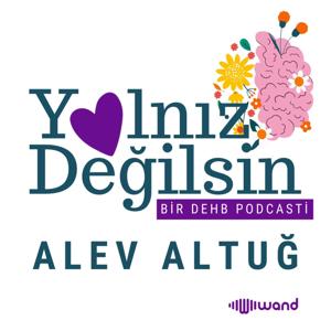 Yalnız Değilsin "Bir DEHB Podcasti"