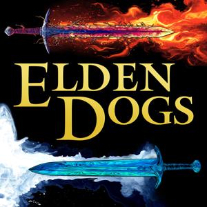 Elden Dogs (An Elden Ring Podcast) by The Dogcast Network