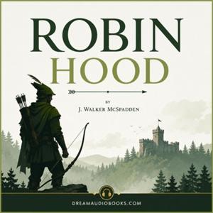 Robin Hood by J. Walker McSpadden