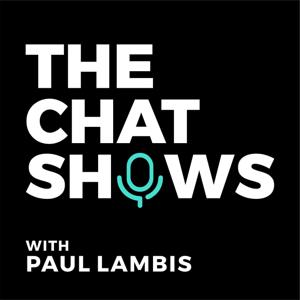Paul Lambis "The Chat Shows"