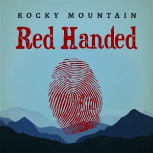 Rocky Mountain Red Handed by KindViolet Media