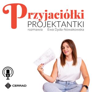 Przyjaciółki Projektantki-rozmowy Ewy Dydy-Nowakowskiej z inspirującymi osobowościami branży designu by Ewa Dyda-Nowakowska