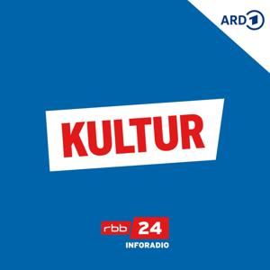 Kultur by rbb24 Inforadio