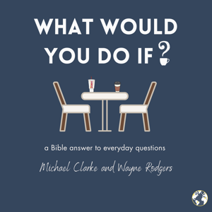 What Would You Do If?