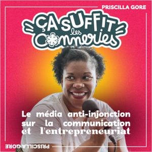 Ça suffit les conneries ! - Marketing, entrepreneuriat et communication pour entrepreneures et solopreneures
