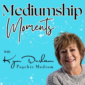 Mediumship Moments