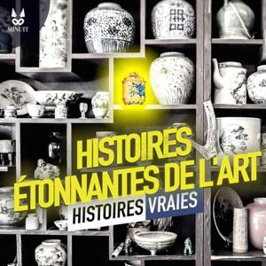 Histoires Étonnantes de l'Art - Histoires Vraies by Studio Minuit