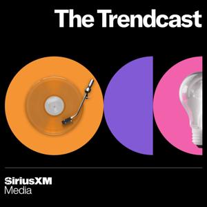 The Trendcast by SiriusXM Media