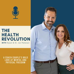 The Health Revolution by Alyson Peterson and Dr. Jon Peterson