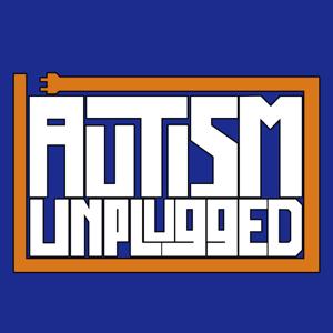 Autism Unplugged