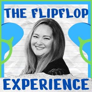 The Flipflop Experience: Travel On Your Terms by Flipflops and Adventures