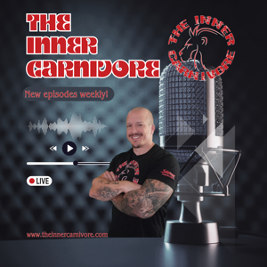 The Inner Carnivore Podcast by Carnivore JT