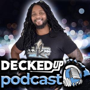 DECKED UP: A Tech and Gaming Podcast by Mekel Kasanova