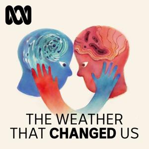 The Weather That Changed Us by ABC listen