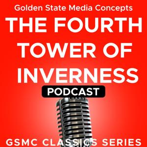 GSMC Classics: The Fourth Tower of Inverness