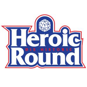 Heroic Round Podcast