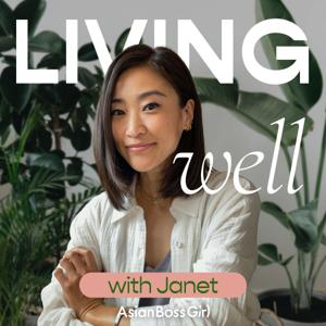 Living Well with Janet by Janet Wang