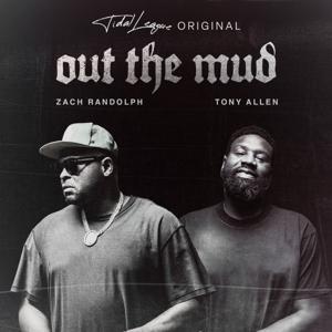 Out the Mud by Zach Randolph, Tony Allen