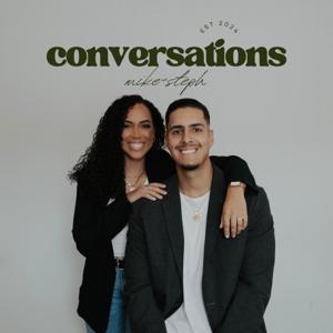 Conversations with Mike and Steph