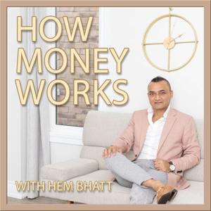 How Money Works - Hem Bhatt