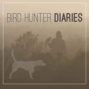 Bird Hunter Diaries by Sabrina Serna