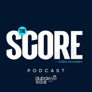 The Score by Dubai Eye 103.8